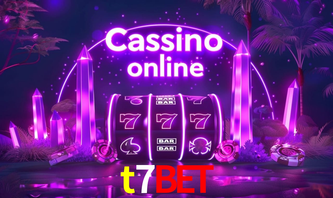 t7bet - cassino ao vivo